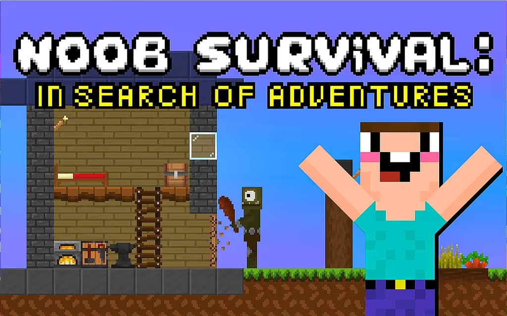 Noob survival: In search of adventures